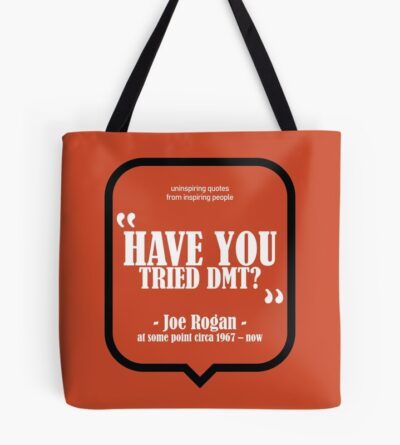 Have You Tried? - Joe Rogan Tote Bag Official Joe Rogan Merch