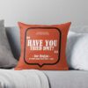 Have You Tried? - Joe Rogan Throw Pillow Official Joe Rogan Merch