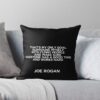 Joe Rogan Quote Throw Pillow Official Joe Rogan Merch