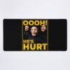 Oooh He'S Hurt! - Joe Rogan Reactions - Ufc - Joe Rogan Experience Mouse Pad Official Joe Rogan Merch