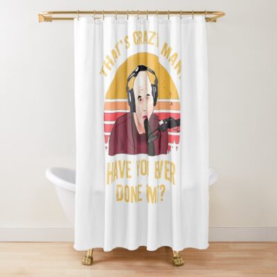 That_S Crazy Man Have You Ever Done Retro Shower Curtain Official Joe Rogan Merch